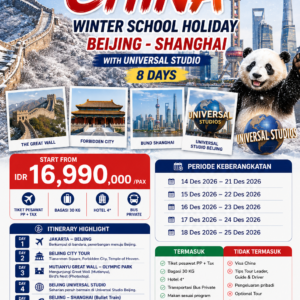 OPEN TRIP - CHINA WINTER SCHOOL HOLIDAY BEIJING SHANGHAI WITH UNIVERSAL STUDIO 8 DAYS
